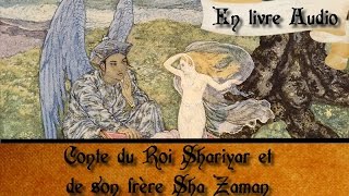 Les Mille et Une Nuits Conte du Roi Shariyar et de son frère Sha Zaman [upl. by Rona]