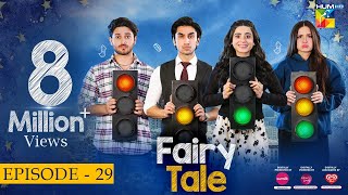 Fairy Tale EP 29  20th Apr 23  Presented By Sunsilk Powered By Glow amp Lovely Associated By Walls [upl. by Iadam]