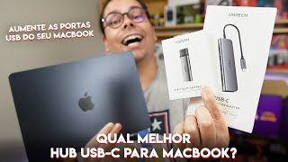 QUAL MELHOR HUB USBC PARA AUMENTAR PORTAS USB DO MACBOOK HUB USB UGREEN VALE A PENA UNBOXING [upl. by Philo889]