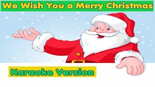 Chri  Christmas Songs Karaoke Lyrics WE WISH YOU A MERRY CHRISTMAS  Karaoke for kids [upl. by Barkley]