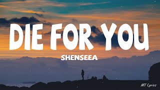 Shenseea  Die For You Lyrics [upl. by Nosle]