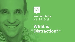 Nir Eyal  What is quotDistractionquot [upl. by Ahseile]