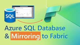 Mirrored Azure SQL Database in Fabric [upl. by Warila217]