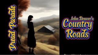 Dread Parade  Country Roads John Denver Cover Metal [upl. by Edniya]