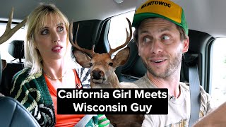 California Girl Meets Wisconsin Guy [upl. by Hsakiv]