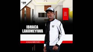 Ibhaca LakoMeyiwa Amanikiniki [upl. by Annabela]