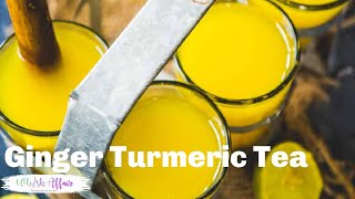 Ginger Turmeric Tea Recipe Health Booster Drink [upl. by Lacey]