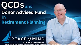 QCDs and Donor Advised Funds in Retirement Planning [upl. by Myra]