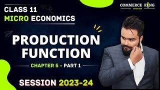 Production function class 11  Microeconomics Chapter 5 [upl. by Iretak]