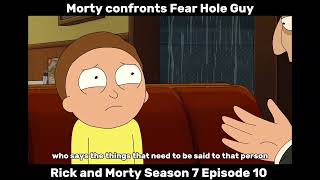 Morty confronts Fear Hole Guy  Rick and Morty Season 7 Episode 10 [upl. by Thebazile]