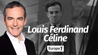 Au cœur de lhistoire Louis Ferdinand Céline Franck Ferrand [upl. by Novyert]