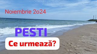 PESTI noiembrie 2o24 CE URMEAZA ați găsit iubirea [upl. by Diandre]