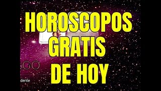 HOROSCOPOS DE HOY GRATIS todos los signos [upl. by Ahsatam]