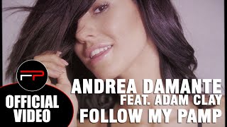 Andrea Damante Ft Adam Clay  Follow My Pamp Official Music Video [upl. by Harutek]