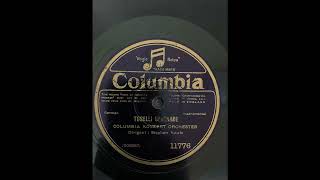 Enrico Toselli Serenata Rimpianto Columbia konzert orchester Stephan Kautz conductor 1928 [upl. by Notnilk947]