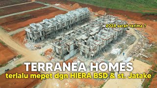 Terranea Homes developer Goldland dekat Hiera BSD Toll Stasiun Jatake update September 2024 [upl. by Gianni]