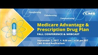 2017 Sep 7th Medicare Advantage amp Prescription Drug Plan Fall Conference Afternoon Session [upl. by Nilok915]