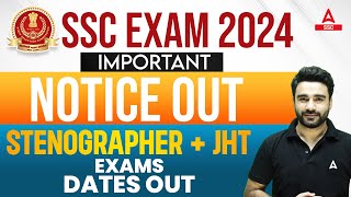 SSC Stenographer Exam Date 2024  SSC JHT Exam Date 2024  SSC Exam 2024 Important Notice [upl. by Aihsened785]