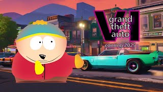 Cartman Reacts To Gta 6 South Park Fan Made Animation [upl. by Joab]