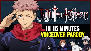 Jujutsu Kaisen Voiceover Parody  JJK in 15 minutes [upl. by Keynes539]