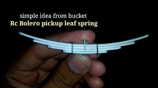 How to make leaf spring suspension for Bolero pickupmake leaf spring from bucket [upl. by Anastasia]