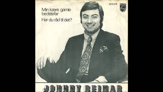 Johnny Reimar  Min Kære Gamle Bedstefar 1972 [upl. by Estey]