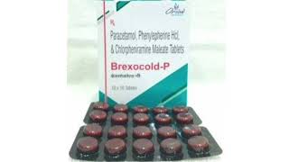 Brexocold P Tablets Paracetamol Phenylepherine Hcl amp Chlorpheniramine Maleate Tablets [upl. by Chelsea223]