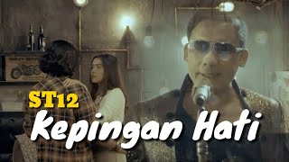 ST12  Kepingan Hati Lirik [upl. by Glynn]