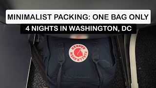 Minimalist Packing  One Bag Only  4 Nights in Washington DC  Spirit Airlines Personal Item [upl. by Daria]