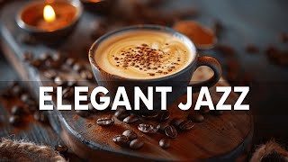 Elegant Jazz  Relaxing Coffee Jazz Music amp Smooth Cafe Bossa Nova to Work Study [upl. by Idou]