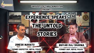 Ep13  Experience Speaks Untold Stories Part 4  Dinesh Mahato  Bigyan Raj Sharma [upl. by Normi301]