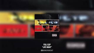 Full Clip  Late Night FULL ALBUM [upl. by Sassan]