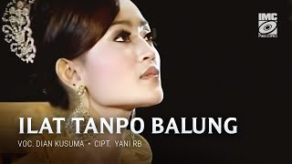 Dian Kusuma  Ilat Tanpo Balung Bossanova Jawa IMC RECORD JAVA [upl. by Sheena]