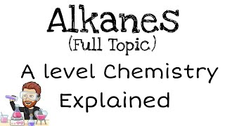 Alkanes  A level Chemistry [upl. by Bud]