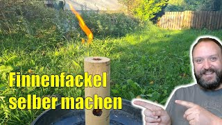 Finnenfackel selbst machen  DIY [upl. by Anol]