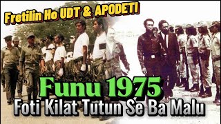 Fretilin ho UDT amp Apodeti Funu 1975 Foti Kilat Tutun Se Ba Malu [upl. by Kcirneh637]