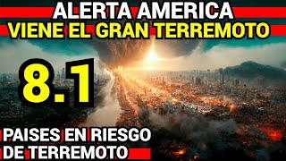 GRAN ACTIVIDAD SISMICA EN AMERICA SE VIENE EL 81 ESPERANDO EL TERREMOTO [upl. by Nerrej]