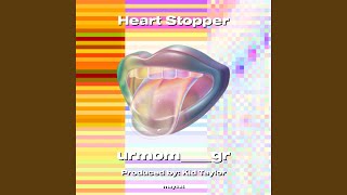 Heart Stopper [upl. by Udell]