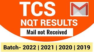 TCS NQT Results Mail still not Received  Why  TCS NQT Score Big Updates [upl. by Molahs511]