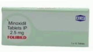 FOLIBILD Tablets Minoxidil Tablets IP 25 mg [upl. by Anhsirk91]