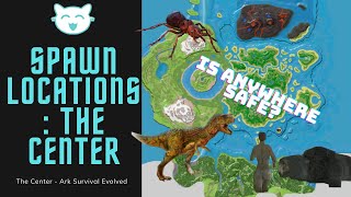 SPAWN LOCATIONS  THE CENTER  Ark Survival Evolved [upl. by Adao]