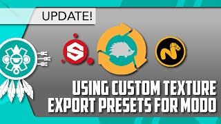 MODO Use Custom Export Presets with the Substance Painter LiveLink UPDATE [upl. by Sonitnatsnok]