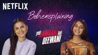 Behensplaining  Srishti Dixit amp Dolly Singh Review Yeh Jawaani Hai Deewani  Netflix India [upl. by Zondra338]