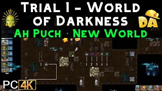 Trial 1  World of Darkness  Ah Puch 6 PC  Diggys Adventure [upl. by Lynd]