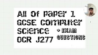 All of OCR GCSE Computer Science J277 Paper 1 in under 60 mins  Exam Questions [upl. by Anyahs]