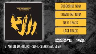 Stanton Warriors  Superstar feat Eboi [upl. by Darnok291]