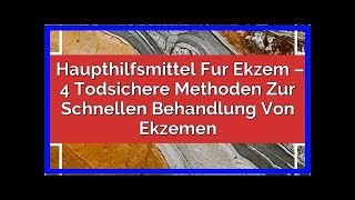 Haupthilfsmittel für Ekzem [upl. by Kapoor]