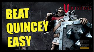 1 Tip to Beat Brutal Quincey Easily in V Rising 10  Boss Fight Guide [upl. by Adnek965]