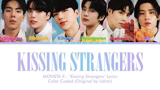 MONSTA X  ‘Kissing Strangers’ Color Coded Lyrics Original by Usher [upl. by Noll]