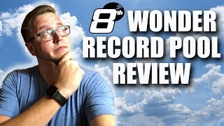 8th Wonder Record Pool Review [upl. by Elgar]